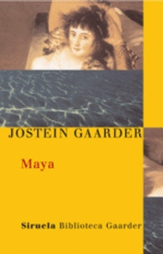 Maya, De Jostein Gaarder. Editorial Siruela (g), Tapa Blanda En Español
