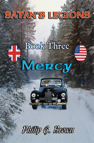 Satan's Legions Book 3: Mercy, De Brown, Philip G.. Editorial Createspace, Tapa Blanda En Inglés