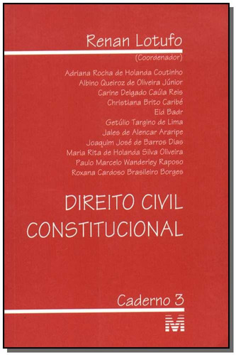 Direito civil constitucional - 1 ed./2002, de Lotufo, Renan. Editora Malheiros Editores LTDA, capa mole em português, 2002