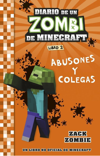 Minecraft. Diario De Un Zombi De Minecraft. Abuson, De Zack Zombie. Editorial Planeta Junior, Tapa Blanda En Español, 2023