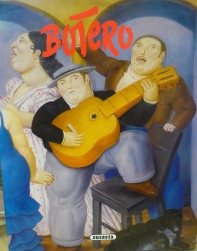 Fernando Botero Coleccion Grandes Pintores Pintura Arte Dura