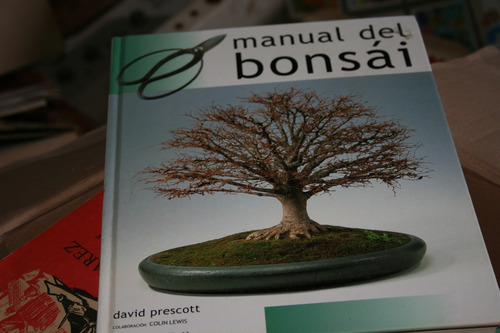 Manual Del Bonsai , David Prescott , Año 2002 , 160 Paginas