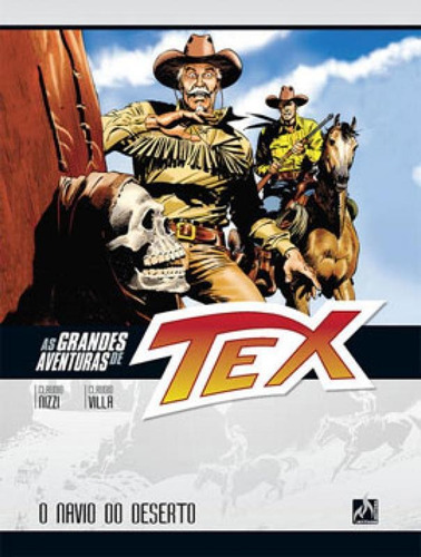 As Grandes Aventuras De Tex - Volume 3 - Vol. 3: O Navio Do Deserto, De Nizzi, Claudio. Editora Mythos, Capa Mole Em Português