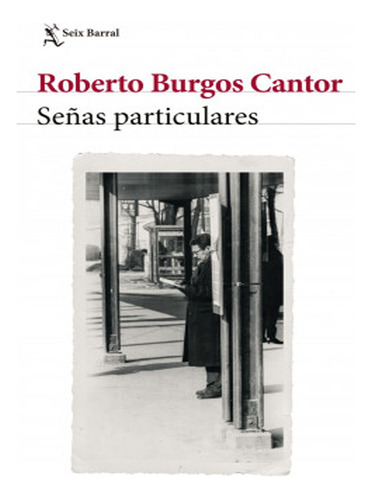 Libro Fisico Señas Particulares Roberto Burgos Original