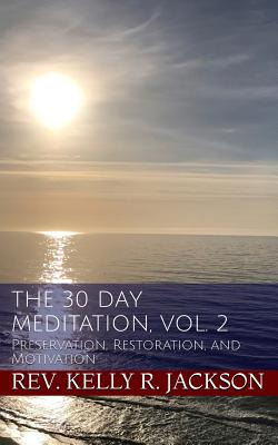 Libro The 30 Day Meditation, Vol. 2: Preservation, Restor...