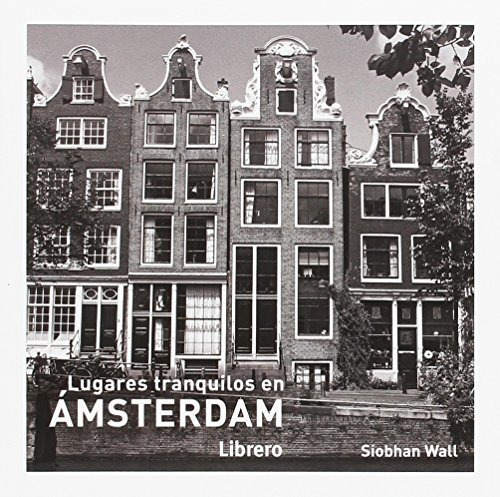 Libro Lugares Tranquilos En Ams De Wall Siobhan