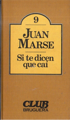 Juan Marse  Si Te Dicen Que Cai  Club Bruguera 