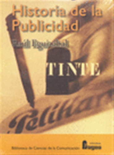 Historia De La Publicidad - Eguizábal, Raúl