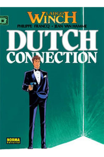 Largo Winch 06 Dutch Connection - Francq/van Hamme