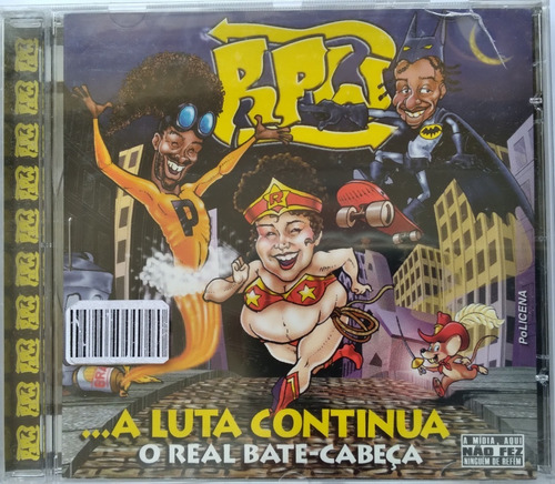 Cd Rpw - A Luta Continua (o Real Bate Cabeça) Orig. Lacrado