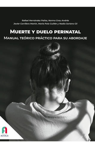 Libro Muerte Y Duelo Perinatal. Manual Teorico Practico -...