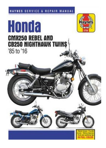 Honda Cmx250 Rebel & Cb250 Nighthawk Twins (85-16) - A. Eb17