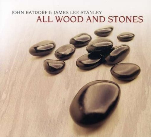 Cd All Wood And Stones - Batdorf