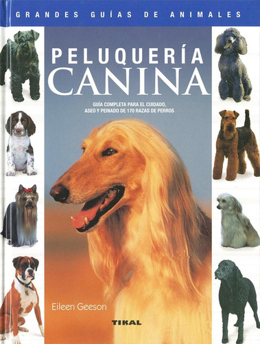Libro: Peluquería Canina, Guía Completa Para El Cuidado, Ase