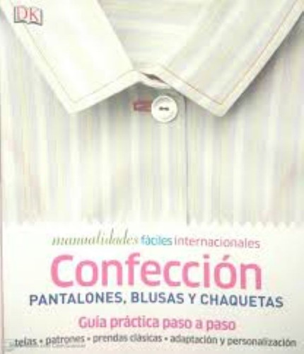 Manualidades Fáciles Internacionales Confección Pantalones,b