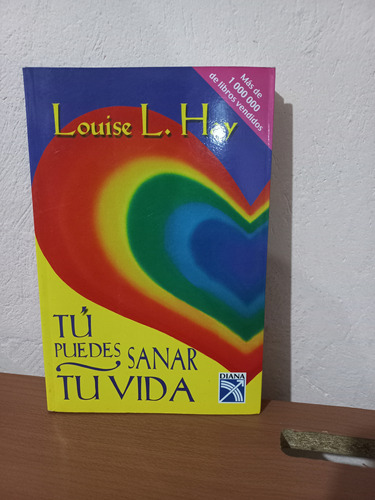 Tu Puedes Sanar Tu Vida Louise L. Hay 