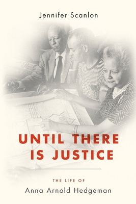 Libro Until There Is Justice: The Life Of Anna Arnold Hed...