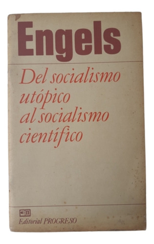 Del Socialismo Utópico Al Científico / Engels / Ed Progreso 