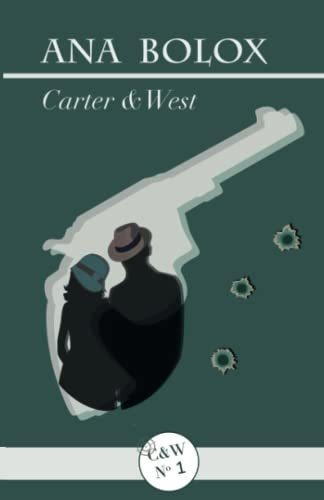 Carter & West, De Ana Bolox., Vol. N/a. Editorial Independently Published, Tapa Blanda En Español, 2018