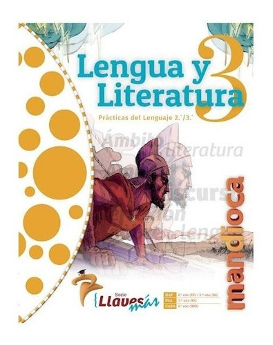 Lengua Y Literatura 3 Llaves Más - Mandioca