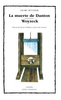La Muerte De Danton - Woyzeck, Georg Buchner, Cátedra