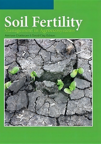 Soil Fertility Management In Agroecosystems, De Amitava Chatterjee. Editorial American Society Of Agronomy, Tapa Dura En Inglés