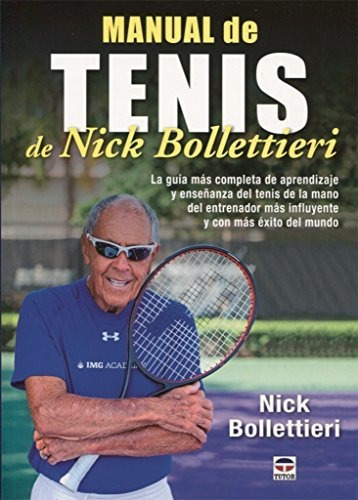 Manual De Tenis De Nick Bollettieri - Nick Bollettieri