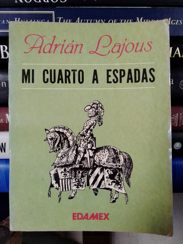 Mi Cuarto A Espadas/ Adrián Lajous 