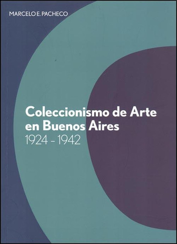 Coleccionismo De Arte En Buenos Aires