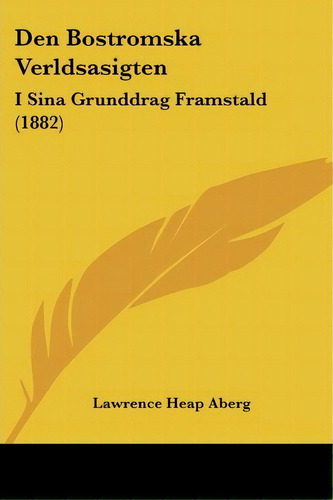 Den Bostromska Verldsasigten, De Lawrence Heap Aberg. Editorial Kessinger Publishing, Tapa Blanda En Español