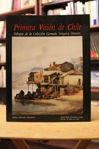 Primera Visión De Chile - H. Rodríguez Villegas