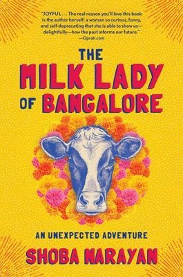 The Milk Lady Of Bangalore : An Unexpected Adventure