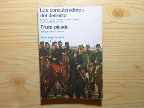 Los Conquistadores Del Desierto (130) - Garcia Velloso