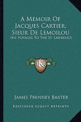 Libro A Memoir Of Jacques Cartier, Sieur De Lemoilou: His...