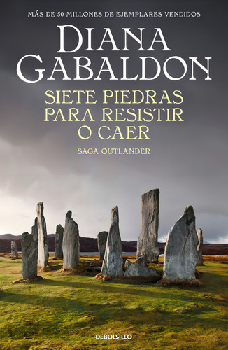 Siete Piedras Para Resistir O Caer (saga Outlander), De Gabaldon, Diana. Saga Outlander, Vol. 0. Editorial Debolsillo, Tapa Blanda, Edición 0 En Español, 2024