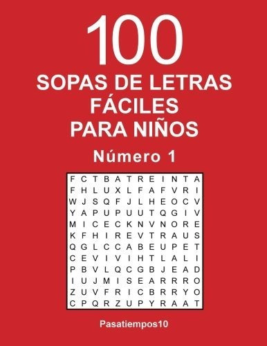 100 Sopas De Letras Fáciles Para Niños - N. 1: Volume 1