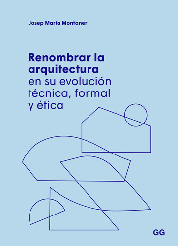 Renombrar La Arquitectura Evolución Técnica, Formal -   - *