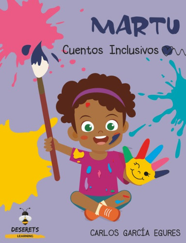 Martu: Cuentos Inclusivos. Libro Infantil Ilustrado