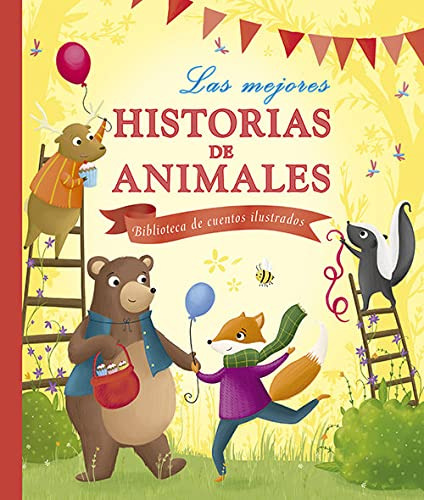 Las Mejores Historias De Animales: Biblioteca De Cuentos Ilu