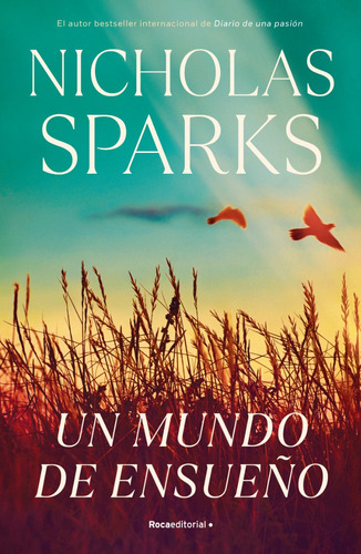 Un Mundo De Ensueño / Nicholas Sparks (envíos)