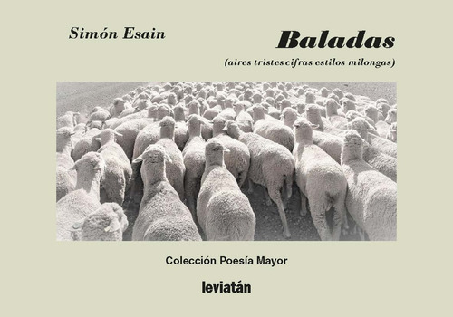 Baladas (aires Tristes Cifras Estilos Milongas), De Esain Simon., Vol. Volumen Unico. Editorial Leviatán, Tapa Blanda, Edición 1 En Español, 2022