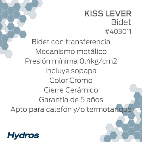 Griferia Bidet Hydros Kiss Lever Cierre Ceramico