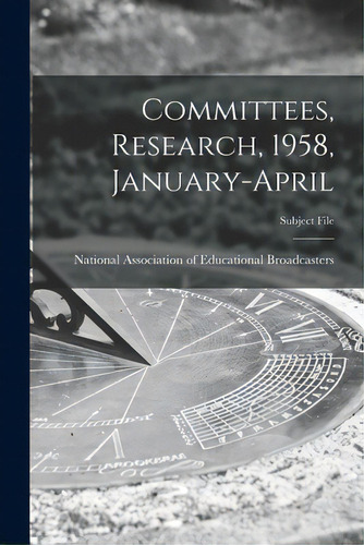 Committees, Research, 1958, January-april, De National Association Of Educational B. Editorial Hassell Street Pr, Tapa Blanda En Inglés