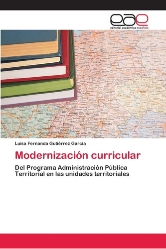 Libro: Modernización Curricular: Del Programa Administración