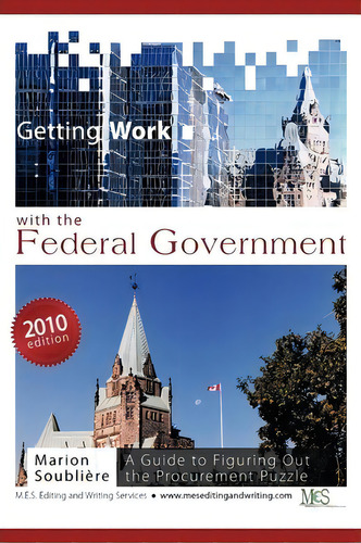 Getting Work With The Federal Government, De Marion Soubliere. Editorial Iuniverse, Tapa Blanda En Inglés