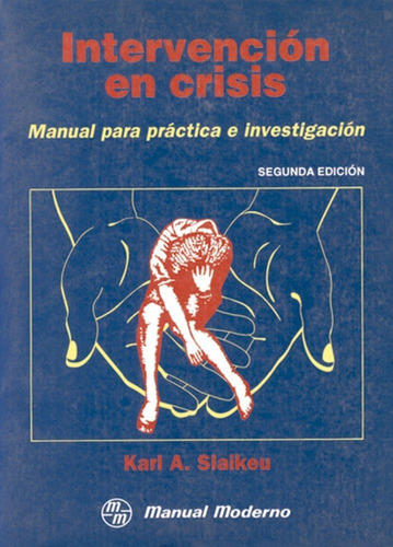 Libro Intervención En Crisis  De Karl A. Slaikeu