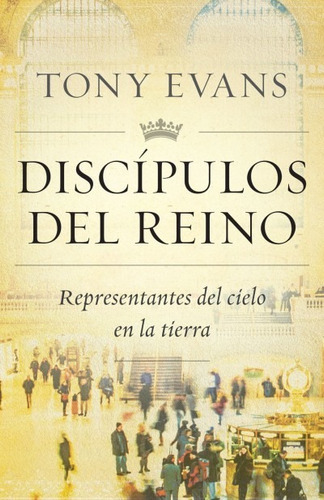 Discipulos Del Reino, De Evans, Tony. Editorial Portavoz En Español