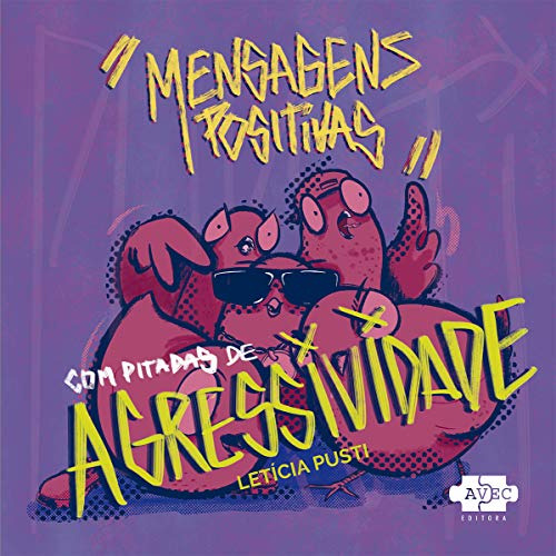 Libro Mensagens Positivas Com Pitadas De Agressividade