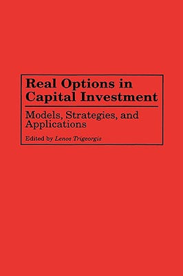 Libro Real Options In Capital Investment: Models, Strateg...