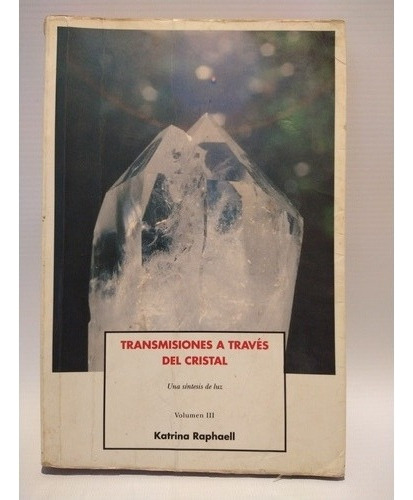 Transmisiones A Través Del Cristal K. Raphaell Neopersson 